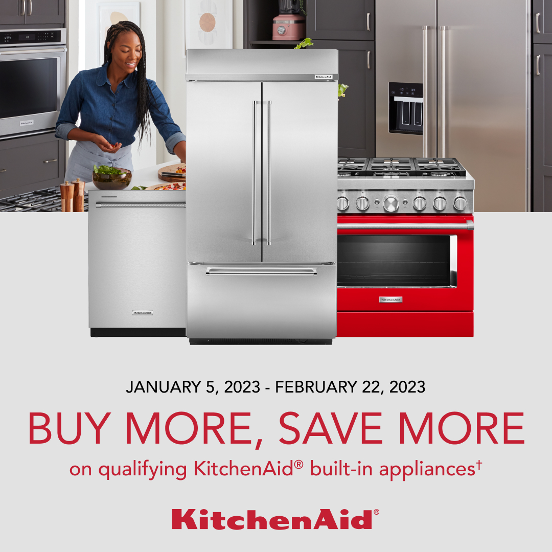 Buy more, save more on qualifying KitchenAid built-in appliances